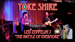 Yoke Shire video - Led Zeppelin’s 'The Battle of Evermore' Live 