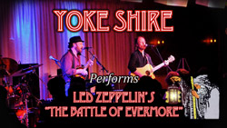 Yoke Shire video - Led Zeppelin’s 'The Battle of Evermore' Live